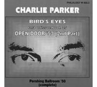 Charlie Parker - Bird's Eyes: Last Unissued, Vol. 25 / Open Door '53 (2nd part)
