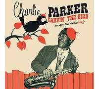 CHARLIE PARKER - CARVIN THE BIRD - Vinyl Record - D600z