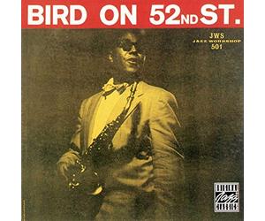 Charlie Parker - CHARLIE PARKER/_BIRD ON 52ND STREET
