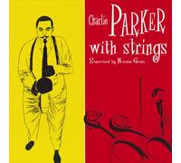 Charlie Parker – With Strings – CD – New (2020)
