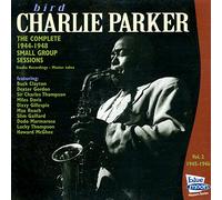 Charlie Parker - Complete 1944-1948 Small Group Sessions (UK Import)