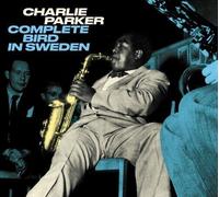 Charlie Parker : Complete Bird in Sweden CD (2020) NEW Fast and FREE P & P