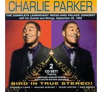 Charlie Parker - Complete Legendary Rockland Palace Concert