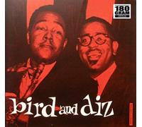 Charlie Parker / Dizzy Gillespie - Bird and Diz (180g)