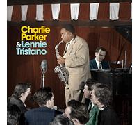 Charlie Parker & Lennie Tristano - Charlie Parker With Lennie Tristano