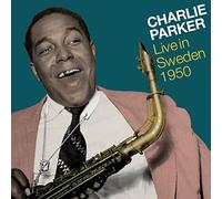 Charlie Parker - Live in Sweden 1950