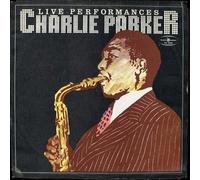 Charlie Parker - Live Performances