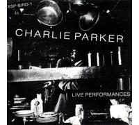 Charlie Parker - Live Performances