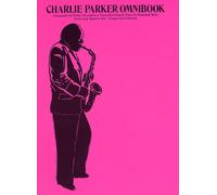 Charlie Parker Omnibook: For B-Flat Instruments (Jazz Transcriptions)