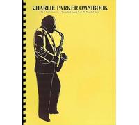 Charlie Parker Omnibook for all Eb Instruments: E Flat Instruments by Charlie Pa