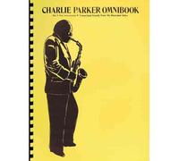 [(Charlie Parker Omnibook: For E-Flat Instruments )] [Author: Charlie Parker] [Apr-2009]