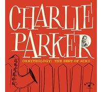Charlie Parker Ornithology: The Best of Bird (Vinyl) 12" Album (US IMPORT)