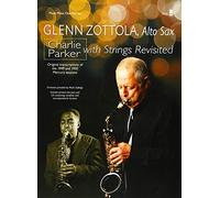 Charlie Parker with Strings Revisited: Music Minus One Alto Saxophone