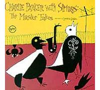 Charlie Parker With Strings - The Master Takes CD New 602517036901