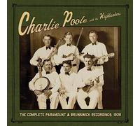 Charlie Poole - Complete Paramount & Brunswick