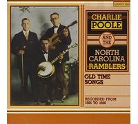 Charlie Poole - Old Time Songs Recorded from 1925 to 1930