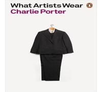 Charlie Porter What Artists Wear Paperback Book Charlie Porter Multicolor