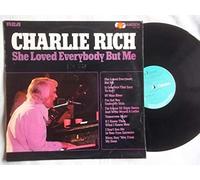 Charlie Rich - CHARLIE RICH - SHE LOVED EVERYBODY BUT ME - [LP]