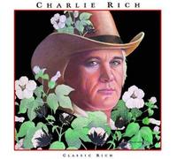 Charlie Rich - Classic Rich