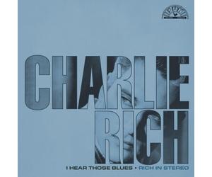 Charlie Rich - I Hear Those Blues: Rich In Stereo [New Vinyl LP]