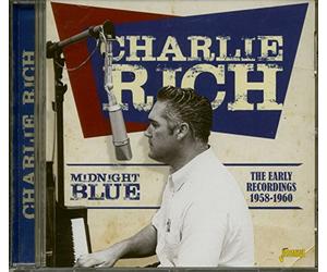 Charlie Rich - Midnight Blues - The Early Recordings 1958-1960