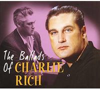 Charlie Rich - The Ballads Of Charlie Rich (CD)