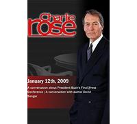 Charlie Rose - Bush's Final Press Conference / David Sanger (January 12, 2009) [DVD] [NTSC]