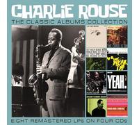Charlie Rouse - The Classic Albums Collection
