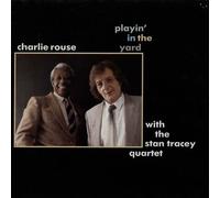 Charlie Rouse With Stan Tracey Quartet, The - Playin' In The Yard - Steam - SJ 116 Steam