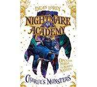 Charlie’s Monsters: A Fast-Paced Fantasy Adventure for Reluctant Readers Ages 9 to 12: Book 1 (Nightmare Academy)