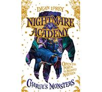 Charlie’s Monsters: Book 1 (Nightmare Academy)