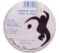 Charlie Say's - BASS 'N' BUZZ