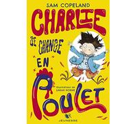 Charlie se change en poulet