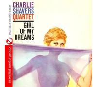 Charlie Shavers Quartet - Girl Of My Dreams (Digitally Remastered)