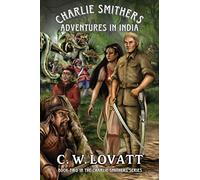 Charlie Smithers: Adventures in India