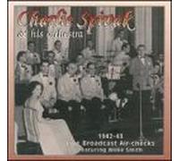 Charlie Spivak & Orchestra - Charlie Spivak Orchestra 1942-