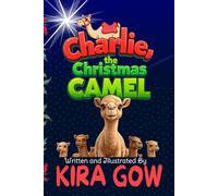 Charlie the Christmas Camel: 1