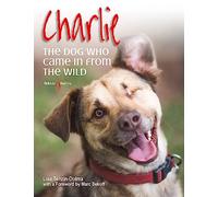 Charlie: The dog who came in from the wild