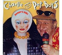 Charlie & The Pep Boys - Daddy's Girl [Vinyl LP]