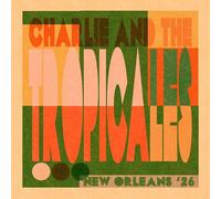 Charlie & the Tropicales - New Orleans '26 [VINYL]