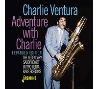 Charlie Ventura - Adventure with Charlie - Expanded Edition