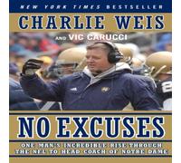 Charlie Weis No Excuses: One Man's Incredible Rise Through the NFL to Head Charlie Weis Multicolor