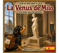 Charlie y La Venus de Milo: Colección: Charlie descubre el arte