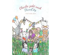 Charlie zieht nach DiverCity: Kekse, Tulpen und Rosen, ein Fest für die Ahnungslosen