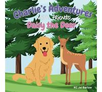Charlie's Adventures with Friends: Daisy the Deer