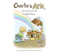 Charlie's Ark - The Greatest Gift