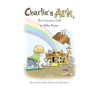 Charlie's Ark - The Greatest Gift