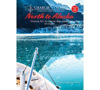 Charlie's Charts: NORTH TO ALASKA 6th Edition