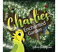 Charlie's Enchanted Garden