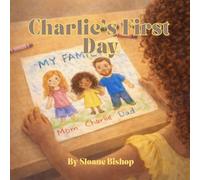 Charlie's First Day (Wings & Roots)